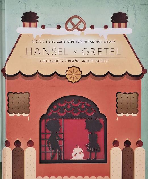 Hansel y Gretel | 9788491458869 | Jakob Grimm ; Wilhem Grimm ; Agnese Baruzzi