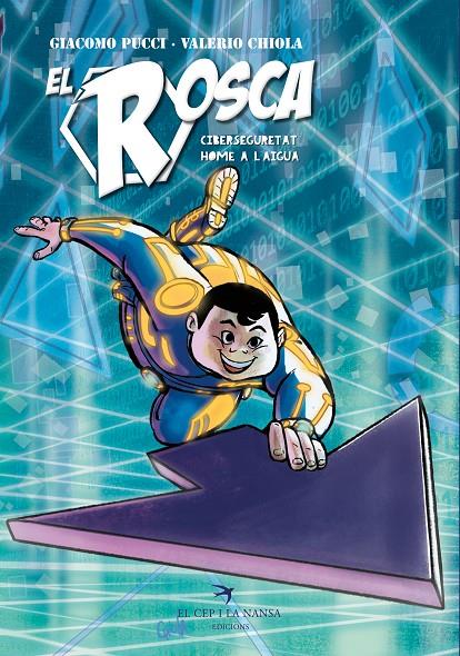 El Rosca : Ciberseguretat, home a l'aigua | 9788419747440 | Giacomo Pucci ; Valerio Chiola