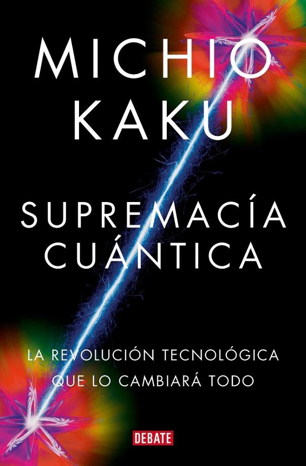 Supremacía cuántica | 9788419951656 | Michio Kaku