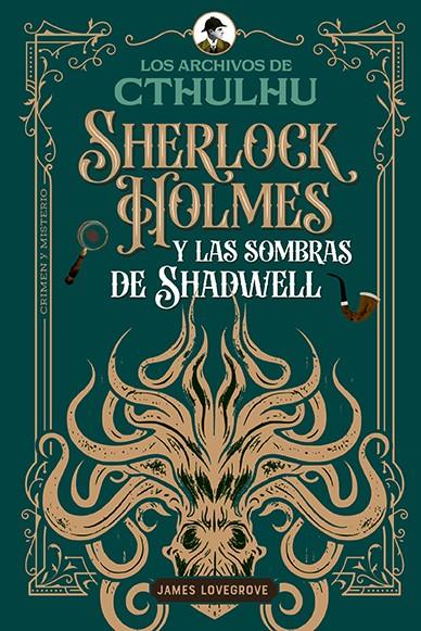 Sherlock Holmes y las sombras de Shadwell | 9791387752156 | James Lovegrove