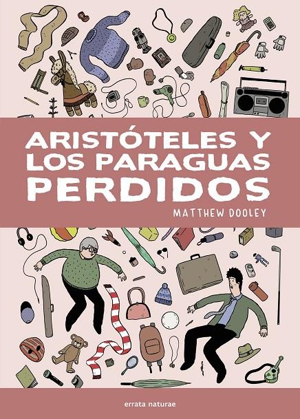Aristóteles y los paraguas perdidos | 9791387597436 | Matthew Dooley