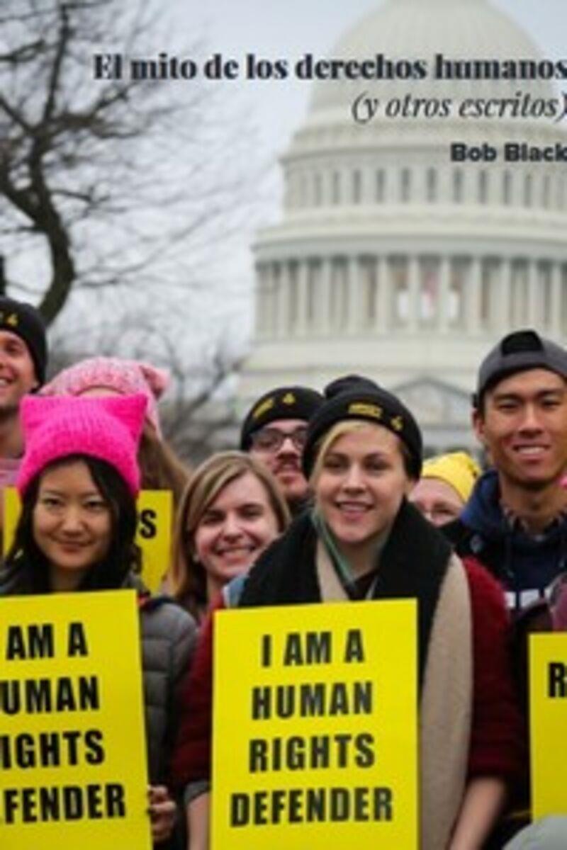 El mito de los derechos humanos | 9788485209545 | Bob Black