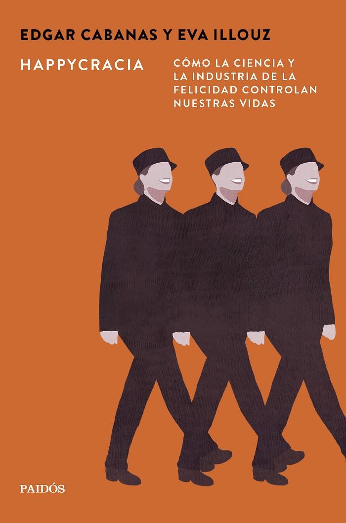 Happycracia | 9788449345067 | Edgar Cabanas ; Eva Illouz