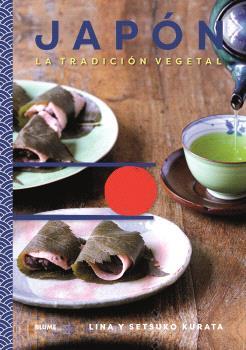 Japón : tradicion vegetal | 9788410469334 | Lina Karata ; Setsuko Karata