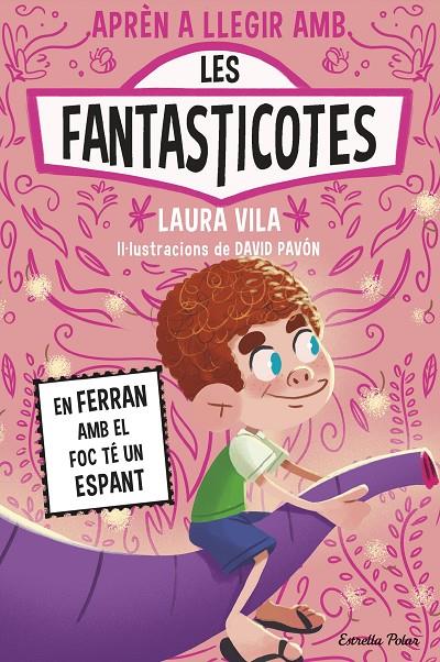 En Ferran amb el foc té un espant (Les Fantasticotes; 15) | 9791387783662 | Laura Vila ; David Pavón
