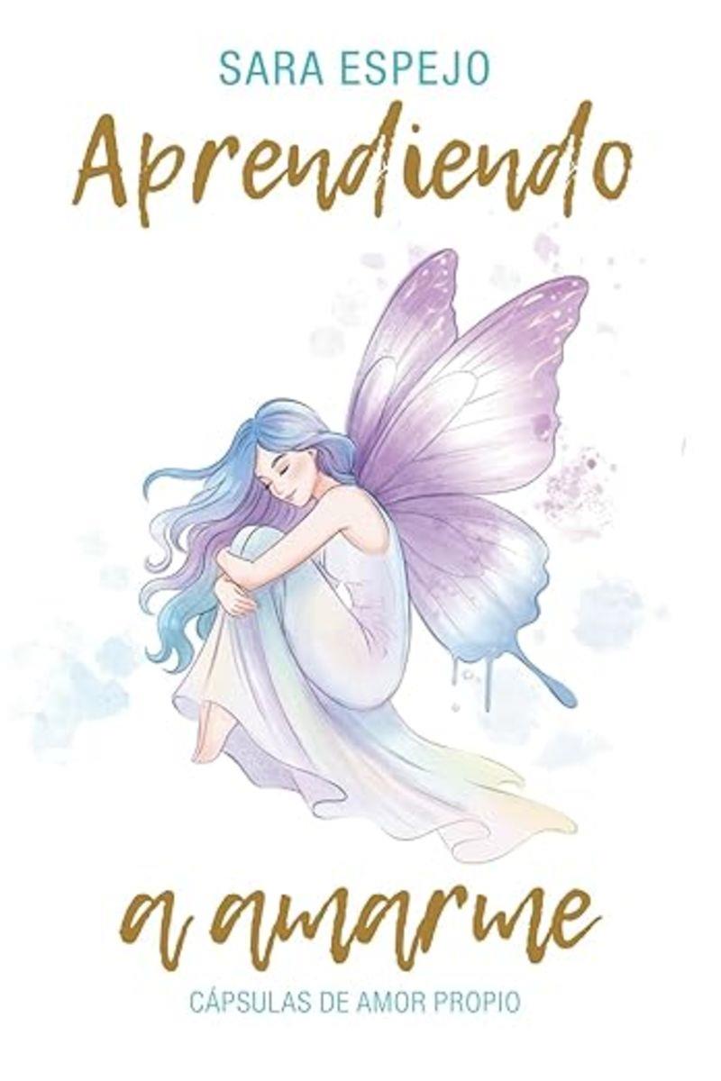 Aprendiendo a amarme | 9786287831469 | Sara Espejo