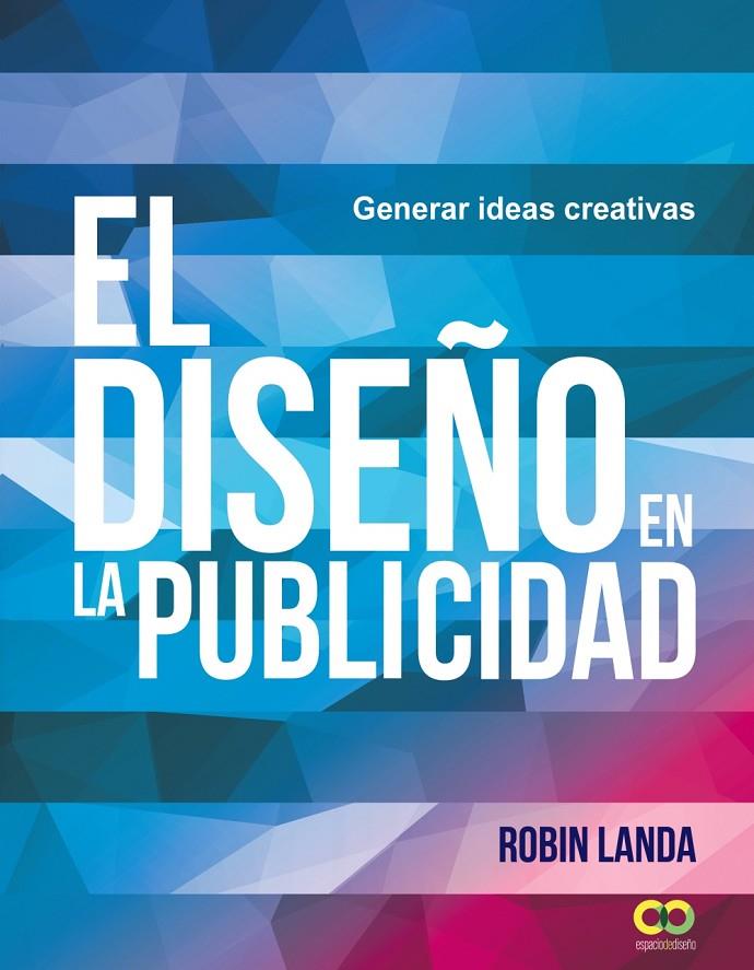 El diseño en la publicidad | 9788441539679 | Robin Landa