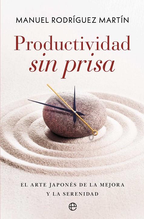 Productividad sin prisa | 9788410942530 | Manuel Rodríguez Martín