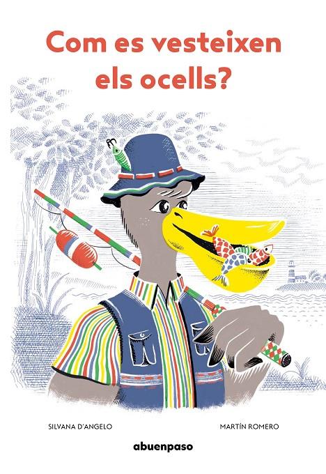 Com es vesteixen els ocells? | 9788417555696 | Silvana d'Angelo ; Martín Romero