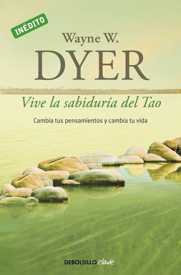 Vive la sabiduría del Tao | 9788499085890 | Wayne W. Dyer