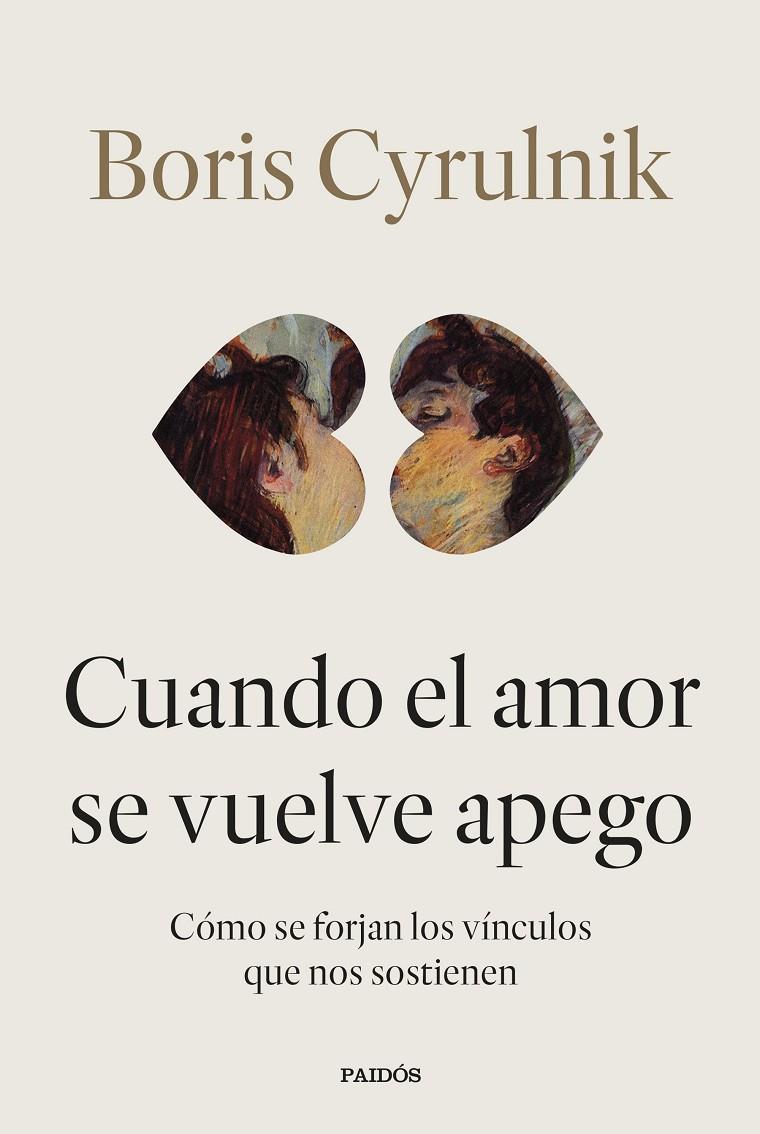 Cuando el amor se vuelve apego | 9788449345579 | Boris Cyrulnik