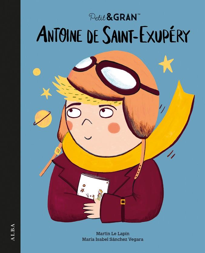 Antoine de Saint-Exupéry (català) | 9788411781985 | Martin Le Lapin ; María Isabel Sánchez Vegara