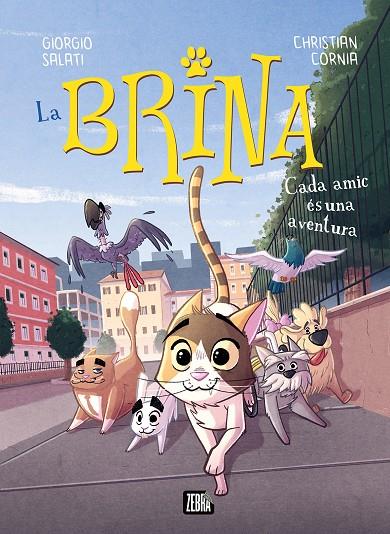 Cada amic és una aventura (La Brina; 2) | 9788410302983 | Giorgio Salati ; Christian Cornia