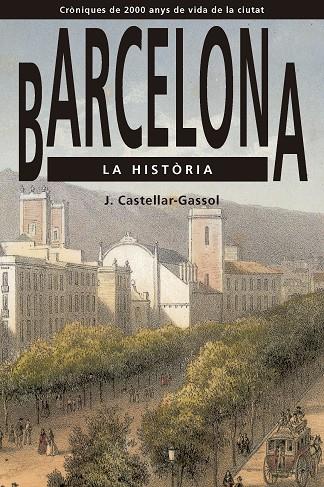 Barcelona : la història | 9791387757038 | Joan Castellar-Gassol