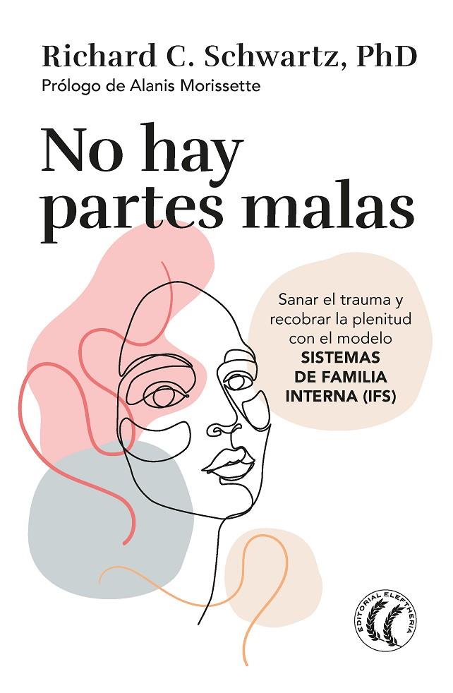 No hay partes malas | 9788412475203 | Richard C. Schwartz