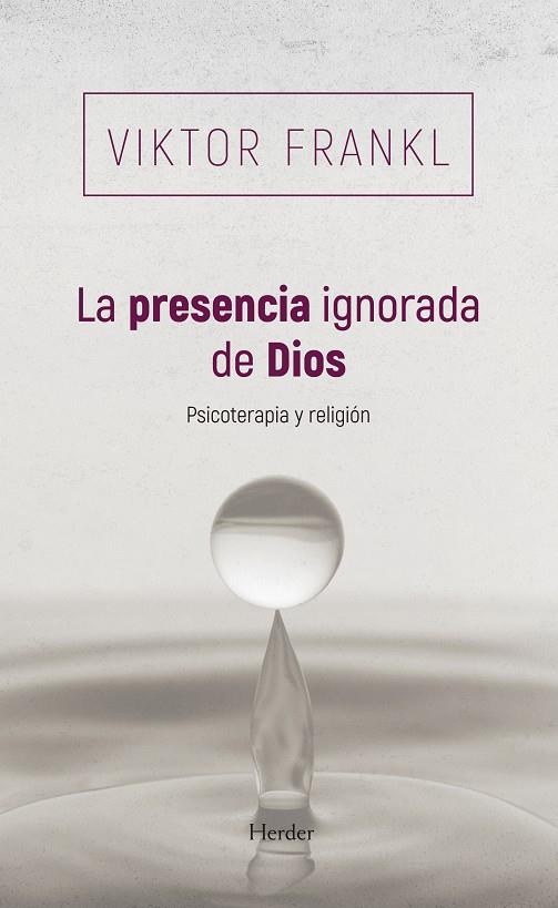 La presencia ignorada de Dios | 9788425454745 | Viktor Frankl