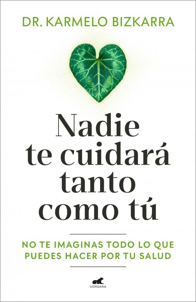 Nadie te cuidará tanto como tú | 9791388038037 | Karmelo Bizkarra