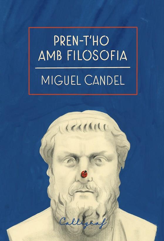 Pren-t’ho amb filosofia | 9791399194036 | Miguel Candel
