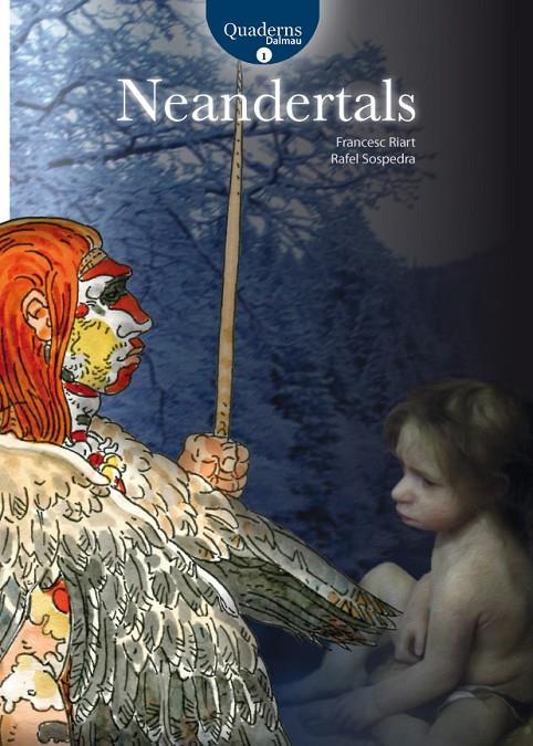 Neandertals | 9788423207961 | Francesc Riart ; Rafel Sospedra