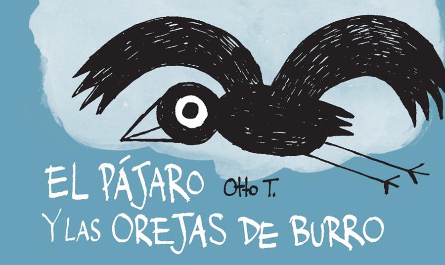 El pájaro y las orejas de burro (flipbook) | 9788416033355 | Thomas Dupuis