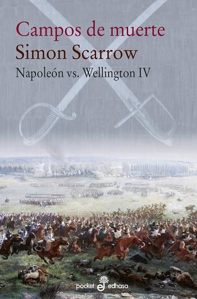 Campos de muerte (Napoleón vs. Wellington; 4) | 9788435021630 | Simon Scarrrow