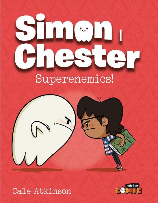 Simon i Chester superenemics! | 9788468374215 | Cale Atkinson