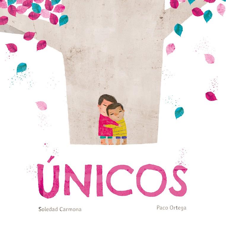 Únicos | 9788409242481 | Soledad Carmona ; Paco Ortega