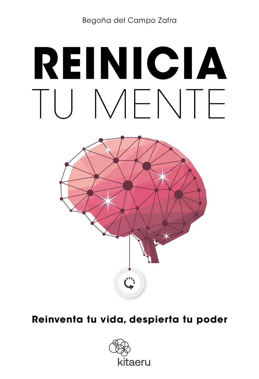 Reinicia tu mente | 9788410428287 | Begoña del Camp Zafra