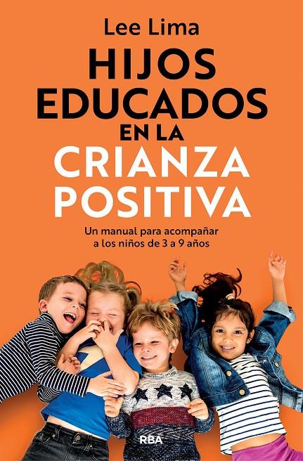 Hijos educados en la crianza positiva | 9788411327916 | Lee Lima