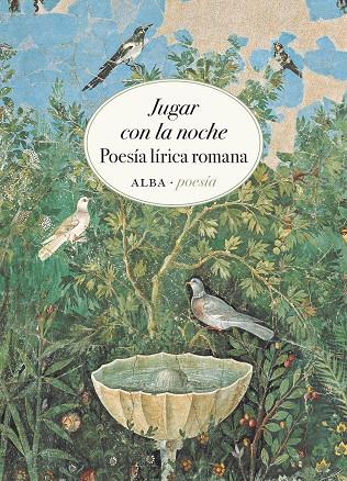 Jugar con la noche (bilingüe latín - castellano) | 9788411781619