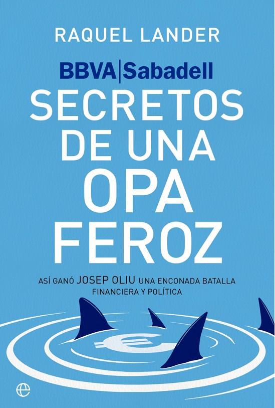 BBVA-Sabadell : secretos de una opa feroz | 9788410942950 | Raquel Lander