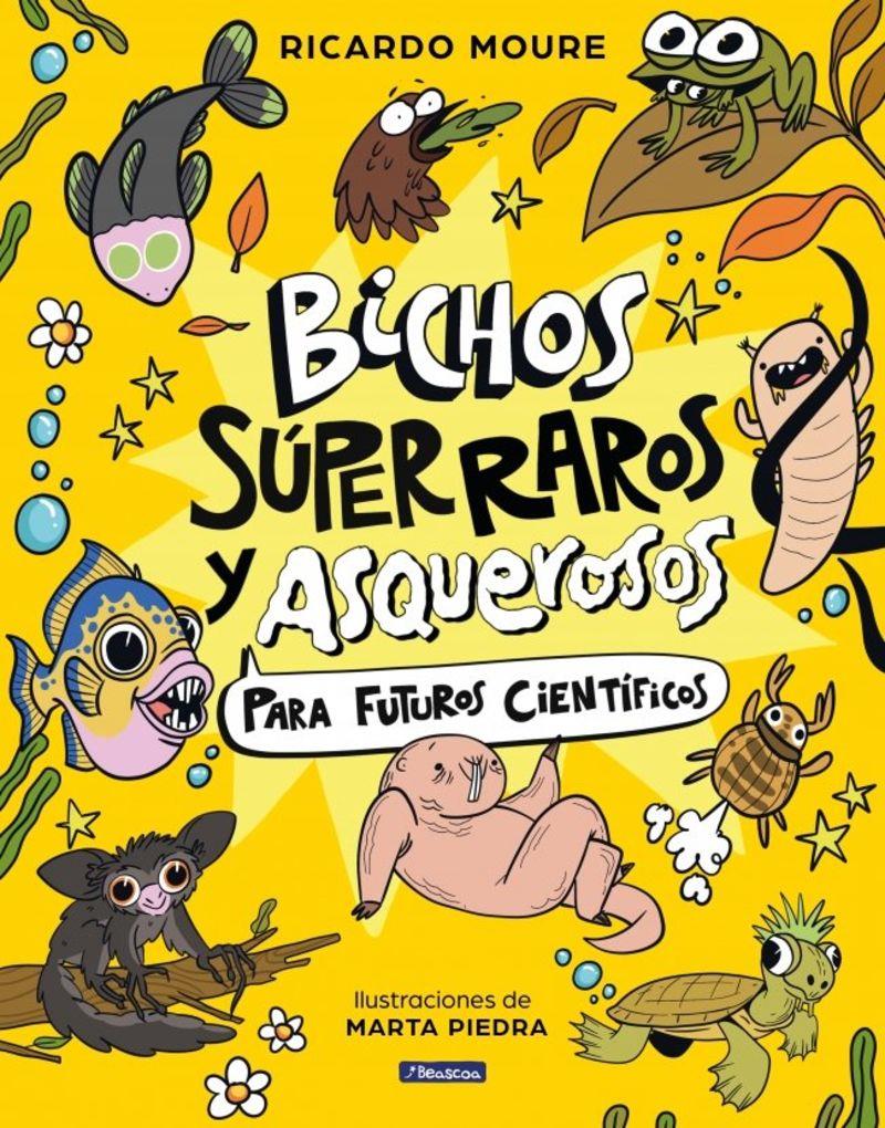 Bichos superraros y asquerosos | 9788448872946 | Ricardo Moure ; Marta Piedra