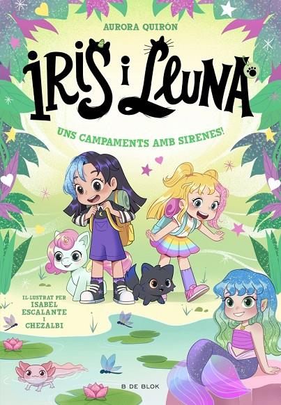 Uns campaments amb sirenes! (Iris i Lluna; 6) | 9791387695651 | Aurora Quirón ; Isabel Escalante ; Chezalbi