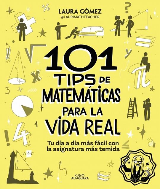 101 tips de matemáticas para la vida real | 9788410190269 | Laura Gómez (@laurimathteacher)