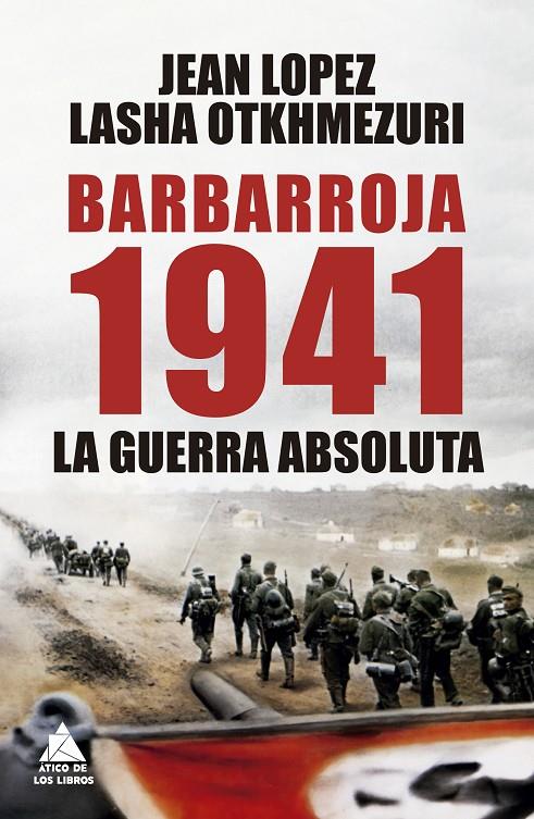 Barbarroja 1941 | 9788419703736 | Jean Lopez ; Lasha Otkhmezuri