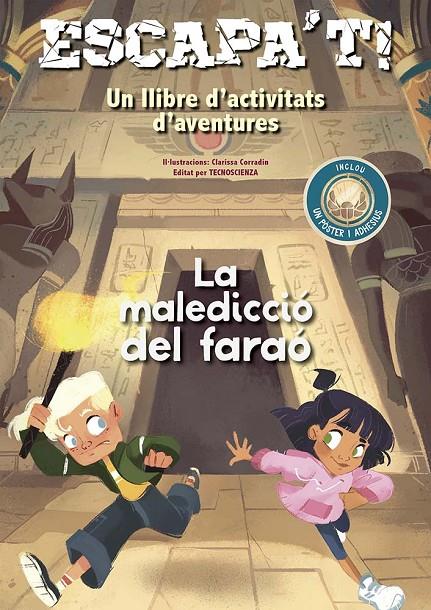 Escapa't! : La maledicció del faraó | 9788491458708 | Tecnoscienza ; Clarissa Corradin