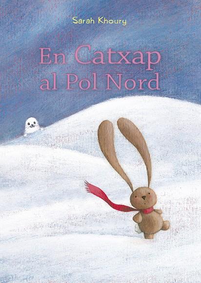 En Catxap al Pol Nord | 9788491453161 | Sarah Khoury