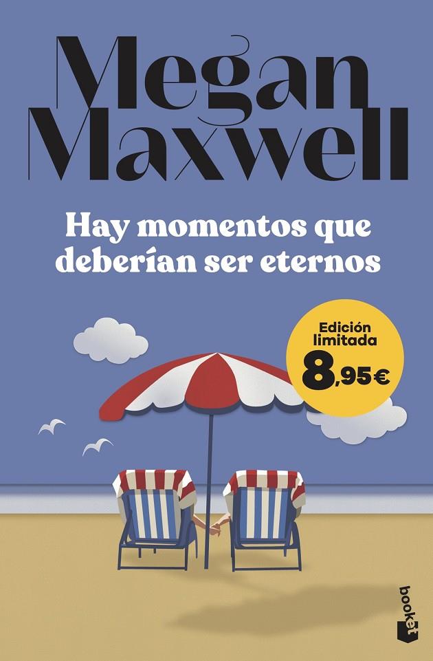 Hay momentos que deberían ser eternos | 9788408303299 | Megan Maxwell