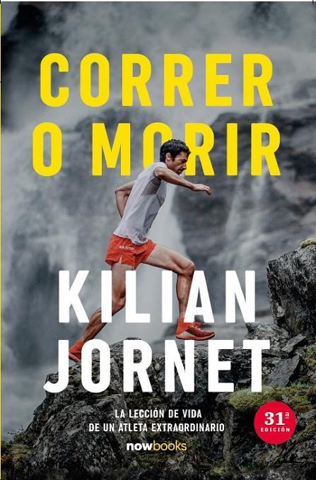 Correr o morir | 9788416245871 | Kilian Jornet