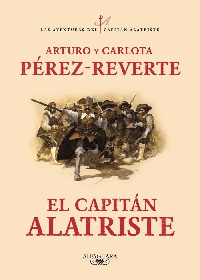El capitán Alatriste (Las aventuras del capitán Alatriste; 1) | 9788420483535 | Arturo Pérez-Reverte ; Carlota Pérez-Reverte