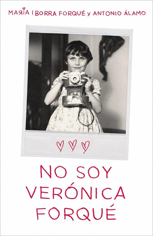 No soy Verónica Forqué | 9788419820082 | María Iborra Forqué ; Antonio Álamo