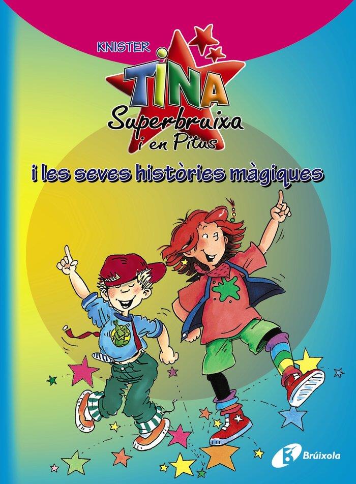 Tina Superbruixa i en Pitus i les seves històries màgiques | 9788499064192 | Knister