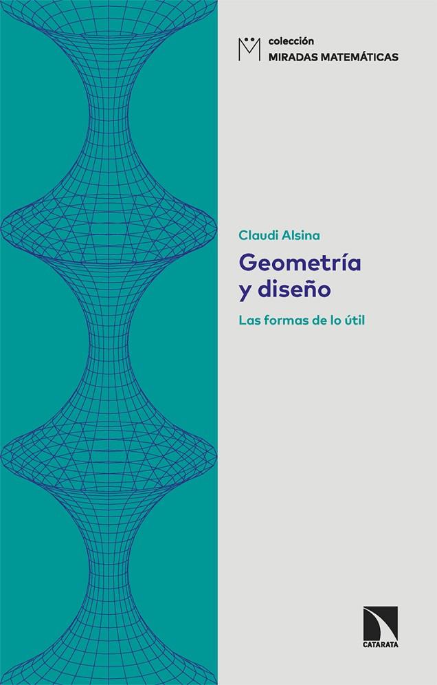 Geometría y diseño | 9788413525372 | Claudi Alsina