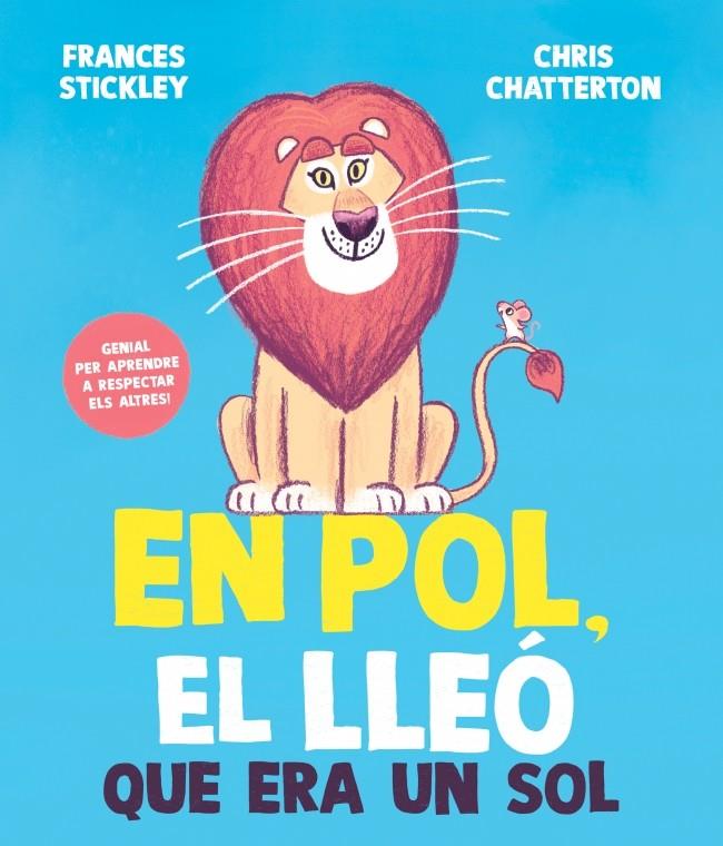 En Pol, el lleó que era un sol | 9788448872205 | Frances Stickley ; Chris Chatterton