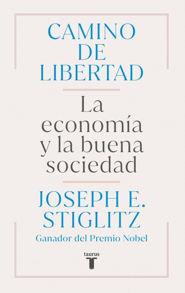 Camino de libertad | 9788430627165 | Joseph E. Stiglitz