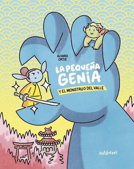 La pequeña genia y el monstruo del valle | 9788419670427 | Álvaro Ortiz