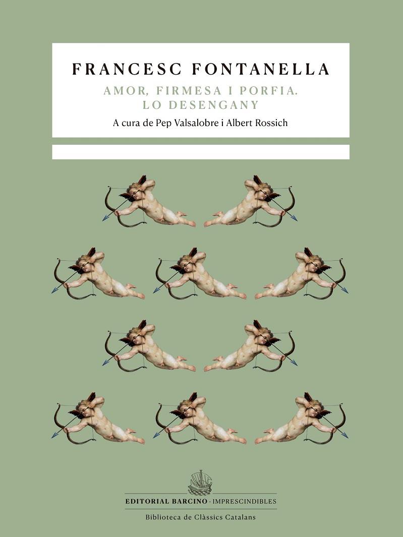Amor, firmesa i porfia ; Lo desengany | 9788472269118 | Francesc Fontanella