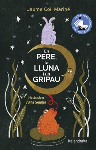 En Pere, la lluna i un gripau | 9788410387423 | Jaume Coll Mariné ; Ana Sender
