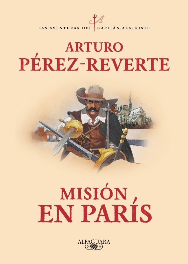 Misión en París (Las aventuras del capitán Alatriste; 8) | 9788420479446 | Arturo Pérez-Reverte