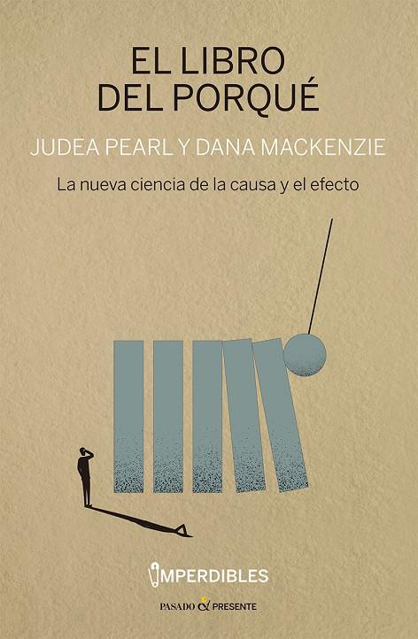 El libro del porqué | 9788412899559 | Judea Pearl ; Dana Mackenzie